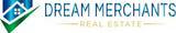 Dream Merchants Real Estate - RLA 257511 