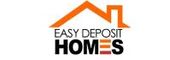 EASY DEPOSIT HOMES